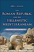 The Roman Republic and the Hellenistic Mediterranean