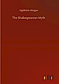 The Shakespearean Myth