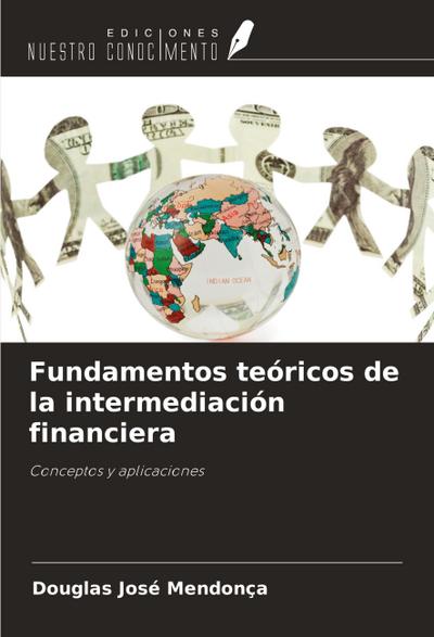 Fundamentos teóricos de la intermediación financiera