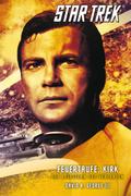 Star Trek - The Original Series 3: Feuertaufe: Kir