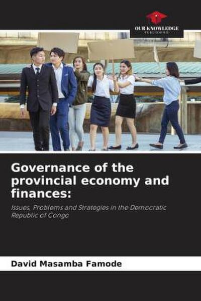 Governance of the provincial economy and finances: