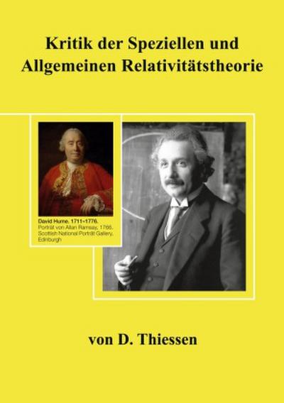 Kritik der Speziellen und Allgemeinen Relativitätstheorie