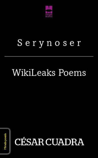 Serynoser ; WikiLeaks poems