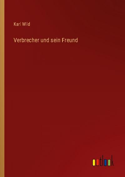 Verbrecher und sein Freund