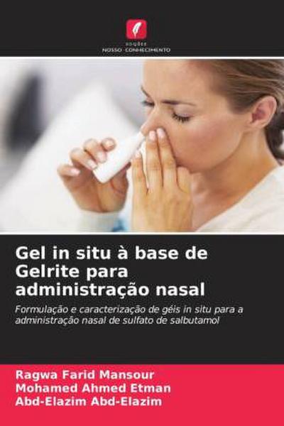Gel in situ à base de Gelrite para administração nasal