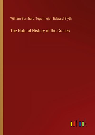 The Natural History of the Cranes