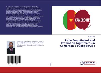 Some Recruitment and Promotion Nightmares in Cameroon’s Public Service