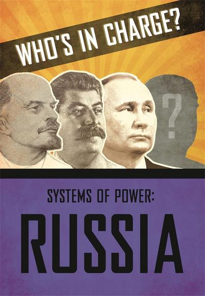 Who’s in Charge? Systems of Power: Russia