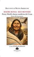 Racconti di Nativi Americani: Madre Rossa • Red Mother