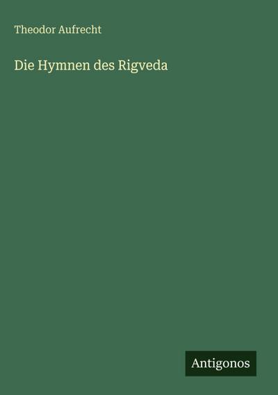 Die Hymnen des Rigveda