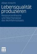 Lebensqualität produzieren