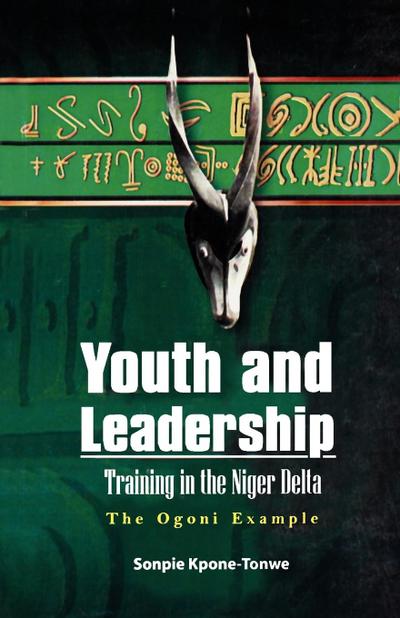 Youth and Leadership. The Ogoni Example