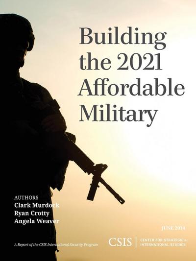 Building the 2021 Affordable Military
