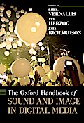 The Oxford Handbook of Sound and Image in Digital Media