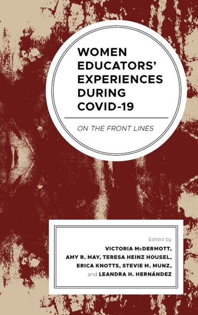 Women Educators’ Experiences during COVID-19