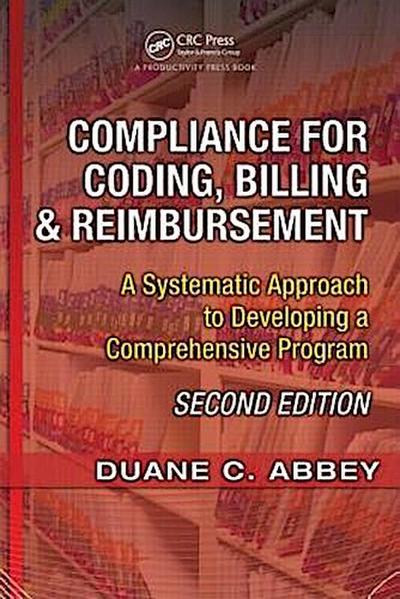 Abbey, D: Compliance for Coding, Billing & Reimbursement