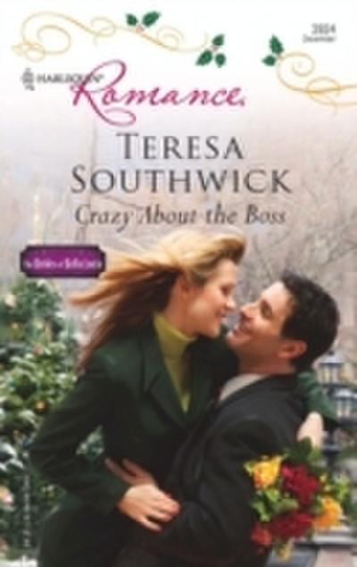 Crazy About The Boss (Mills & Boon Silhouette)
