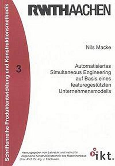 Macke, N: Automatisiertes Simultaneous Engineering auf Basis