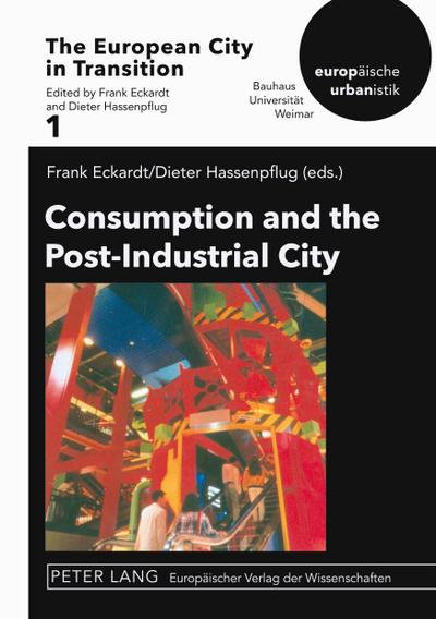 Consumption and the Post-Industrial City