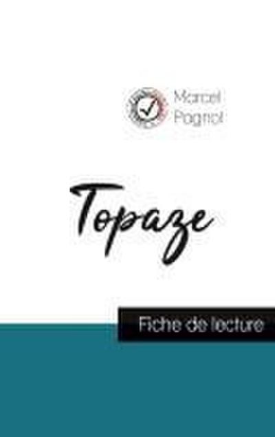 Topaze de Marcel Pagnol (fiche de lecture et analyse complète de l’oeuvre)