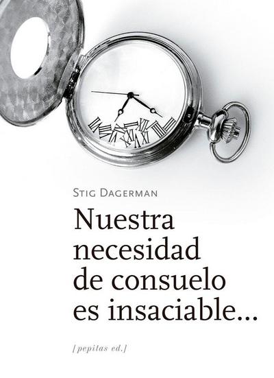 Nuestra necesidad de consuelo es insaciable