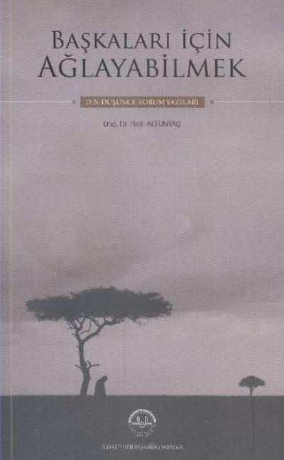 Baskalari Icin Aglayabilmek