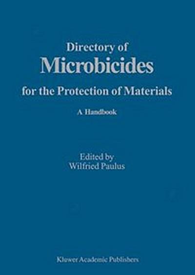 Directory of Microbicides for the Protection of Materials / Directory of Microbicides for the Protection of Materials