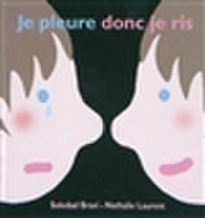 Je pleure donc je ris