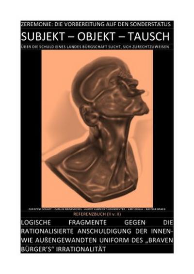 TRIVIUM / SUBJEKT - OBJEKT - TAUSCH: DEGRADIERUNGSZEREMONIE - DIE VORBEREITUNG AUF DEN SONDERSTATUS [REFERENZBUCH (II v. II)]
