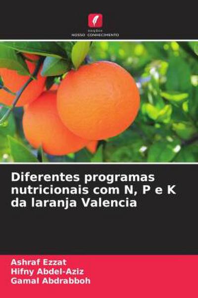 Diferentes programas nutricionais com N, P e K da laranja Valencia