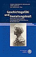 Geschichtsgefühl und Gestaltungskraft