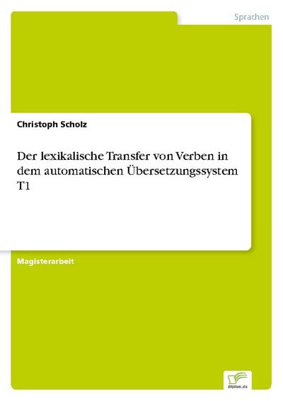 Der lexikalische Transfer von Verben in dem automatischen Übersetzungssystem T1