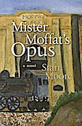 Mister Moffat’s Opus