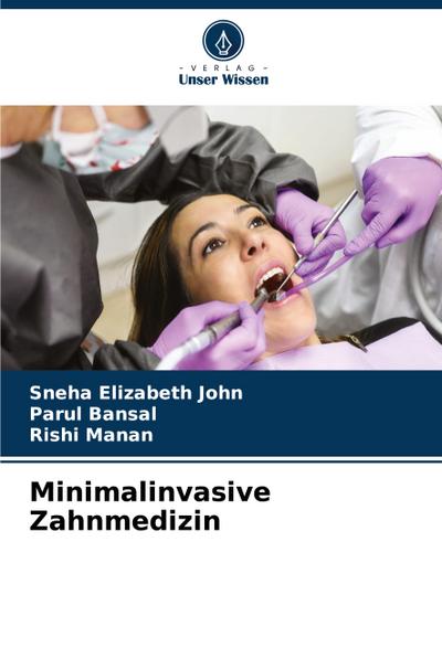 Minimalinvasive Zahnmedizin