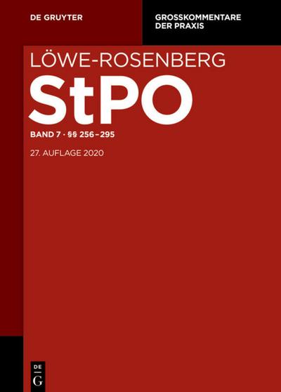 Löwe-Rosenberg. Die Strafprozeßordnung und das Gerichtsverfassungsgesetz 256-295