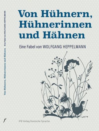 Von Hühnern, Hühnerinnen und Hähnen