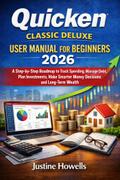 Quicken Classic Deluxe User Manual for Beginners 2026