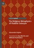 The Religious Metaphysics of Vladimir Solovyov