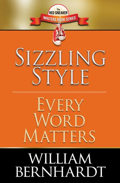 Sizzling Style: Every Word Matters (Red Sneaker Writers Books, #5)