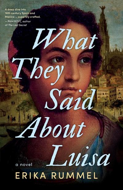 What They Said about Luisa