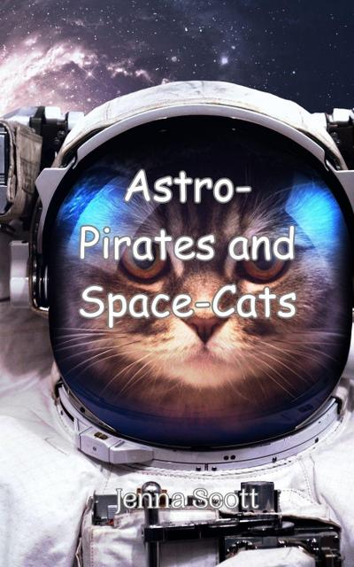 Astro-Pirates and Space-Cats