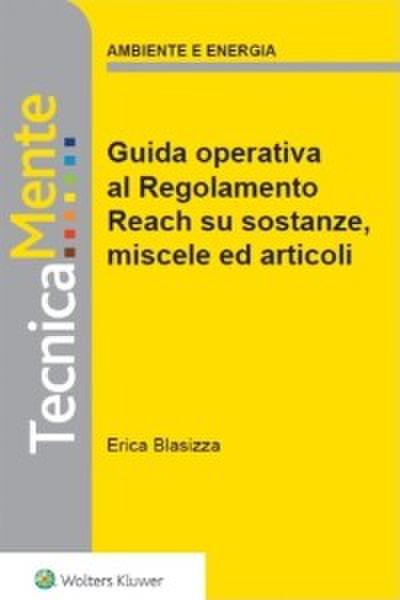 Nuova guida operativa al regolamento reach su sostanze, miscele ed articoli