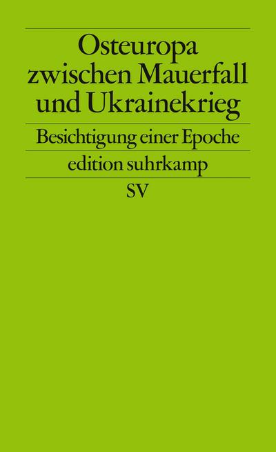 Osteuropa zwischen Mauerfall und Ukrainekrieg