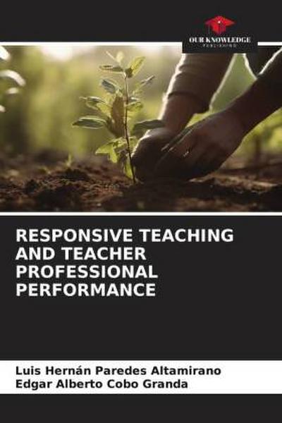 RESPONSIVE TEACHING AND TEACHER PROFESSIONAL PERFORMANCE