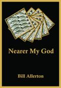 Nearer My God