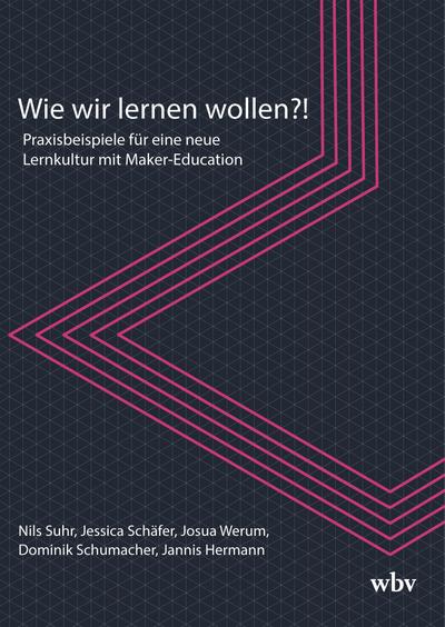 Wie wir lernen wollen?!
