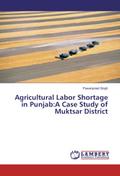 Agricultural Labor Shortage in Punjab:A Case Study of Muktsar District