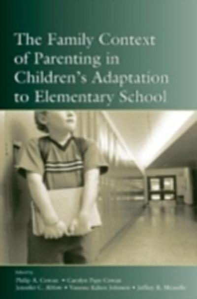 Family Context of Parenting in Children’s Adaptation to Elementary School