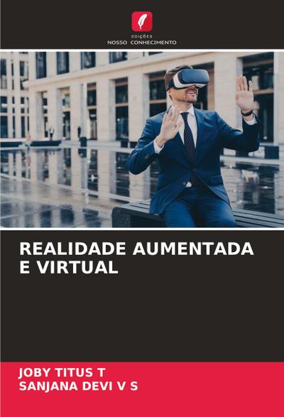 REALIDADE AUMENTADA E VIRTUAL