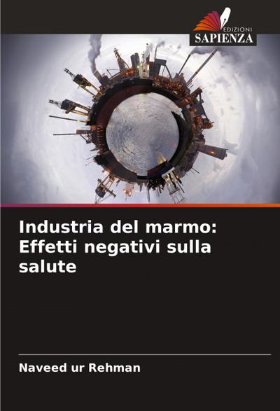 Industria del marmo: Effetti negativi sulla salute
